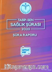 Tabipsen Sağlık Şürası 2023 Şüra Raporu