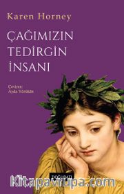 Çağımızın Tedirgin İnsanı