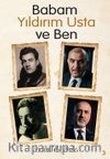 Babam Yıldırım Usta ve Ben