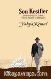 Son Keşifler & Derlenmemiş Şiir, Makale, Röportaj ve Mektuplar 