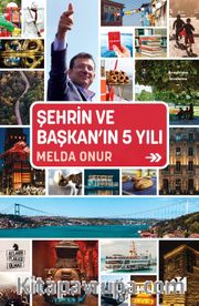 Şehrin ve Başkan’ın 5 Yılı