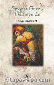 Sevgin Gerek Ölmeye De