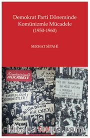 Demokrat Parti Döneminde Komünizmle Mücadele (1950-1960)