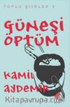 Güneşi Öptüm