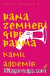 Bana Zemheri Gibi Bakma