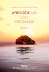 Ayrık Otunun İçsel Yolculuğu
