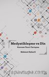 Medyatikleşme ve Din & Kavram-Teori-Tartışma 