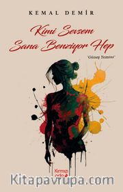 Kimi Sevsem Sana Benziyor Hep <br /> Güneş Yemini