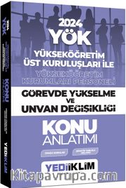 2024 YÖK Görevde Yükselme ve Unvan Değişikliği Konu Anlatımı