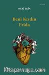 Beni Kırdın Frida 