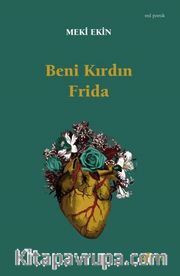 Beni Kırdın Frida 