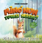 Mino’nun Yuvası Nerede?