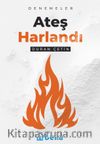 Ateş Harlandı