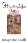 Huzursuzluğun Kitabı