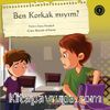 Ben Korkak Mıyım?