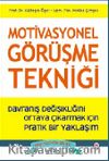 Motivasyonel Görüşme Tekniği