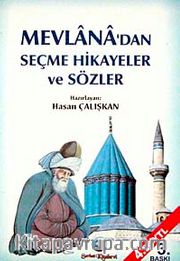 Mevlana'dan Seçme Hikayeler ve Sözler