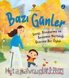 Bazı Günler & Sevgi, Dondurma ve Annemin Hastalığı Üzerine Bir Öykü