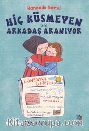 Hiç Küsmeyen Arkadaş Aranıyor