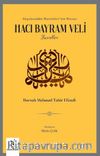 Hacı Bayram Veli Hazretleri & Akşemseddin Hazretleri’nin Hocası