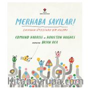 Merhaba Sayılar ! Saymanın ötesinde bir macera