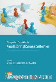 Dünyadan Örneklerle Karşılaştırmalı Siyasal Sistemler