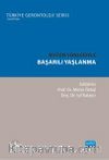 Bütün Yönleriyle Başarılı Yaşlanma