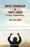 Suriyeli Sığınmacılar ve Türkiye Gerçeği & Kriz Yönetimi - Entegrasyon Politikaları 