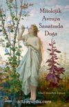 Mitolojik Avrupa Sanatında Doğa