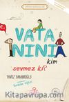 Vatanını Kim Sevmez ki?