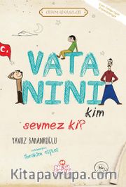 Vatanını Kim Sevmez ki?