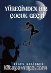 Yüreğimden Bir Çocuk Geçti