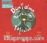 Dünya’nın Merkezine Yolculuk