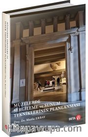 Müzelerde Sergileme ve Sunum Tekniklerinin Planlaması
