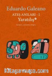 Ateş Anıları 1 / Yaratılış