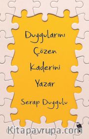 Duygularını Çözen Kaderini Yazar