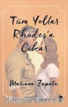 Tüm Yollar Rhodes’a Çıkar