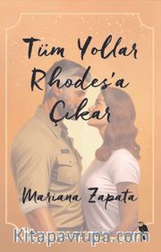 Tüm Yollar Rhodes’a Çıkar