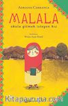 Malala: Okula Gitmek İsteyen Kız