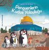 Penguenlerin Kudüs Yolculuğu