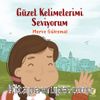 Güzel Kelimelerimi Seviyorum