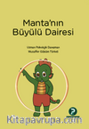 Manta’nın Büyülü Dairesi