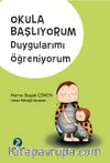 Okula Başlıyorum Duygularımı Öğreniyorum