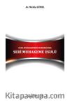 Ceza Muhakemesi Hukukunda Seri Muhakeme Usulü 
