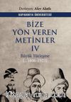 Bize Yön Veren Metinler IV & Büyük Yüzleşme (…1606 - 1923)