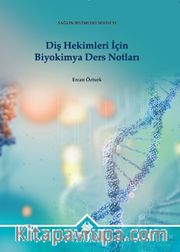 Diş Hekimleri İçin Biyokimya Ders Notları