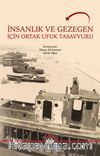 İnsanlık ve Gezegen İçin Ortak Ufuk Tasavvuru