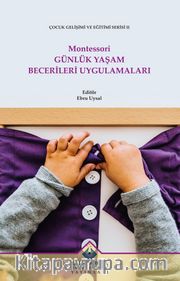 Montessori Günlük Yaşam Becerileri Uygulamaları