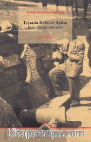 Taşrada Kent ve Aydın Bursa Örneği (1930-1950)