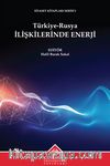 Türkiye-Rusya İlişkilerinde Enerji